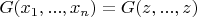 $G(x_1,...,x_n)=G(z,...,z)$