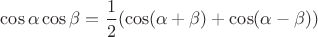 $\cos\alpha\cos\beta=\dfrac{1}{2}(\cos(\alpha+\beta)+\cos(\alpha-\beta))$