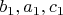 $b_1, a_1, c_1$