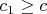 $c_1\ge c$