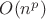 $O(n^p)$