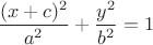 $\dfrac{(x+c)^2}{a^2}+\dfrac{y^2}{b^2}=1$ $\dfrac{(x+c)^2}{a^2}+\dfrac{y^2}{b^2}=1$