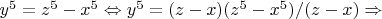 $y^5=z^5-x^5\Leftrightarrow y^5=(z-x)(z^5-x^5)/(z-x)\Rightarrow $