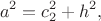 $$a^2=c_2^2+h^2,$$