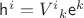 $\mathsf h^i = {V^i}_k \mathsf e^k$