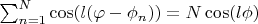 $\sum_{n=1}^{N} \cos(l (\varphi - \phi_n)) = N  \cos(l\phi)$