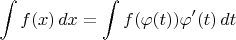 $$\int f(x)\,dx=\int f(\varphi(t))\varphi'(t)\,dt$$