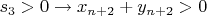 $ s_3 > 0 \to      x_{n+2} + y_{n+2} > 0 $