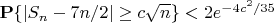 $\mathbf P\{|S_n-7n/2|\ge c\sqrt n\}<2e^{-4c^2/35}$