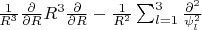$\frac{1}{R^3}\frac{\partial }{\partial R}R^3 \frac{\partial}{\partial R}-\frac{1}{R^2}\sum_{l=1}^{3}\frac{\partial^2 }{\partisl \psi_l^2}$