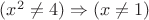 $(x^2 \neq 4) \Rightarrow (x \neq 1)$
