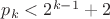 $p_k<2^{k-1}+2$