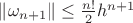 $\|\omega_{n+1}\| \le \frac{n!}{2}h^{n+1}$