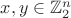 $x,y \in {\mathbb Z}_2^n$