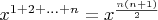 $x^{1+2+\ldots+n} = x^{n(n+1)\over 2}$