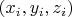 $(x_{i},y_{i},z_{i})$