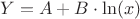 $Y = A + B \cdot \ln (x)$