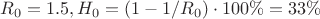 $R_0 = 1.5, H_0 = (1 - 1/R_0) \cdot 100 \% = 33 \%$