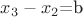 $x_3-x_2$=b