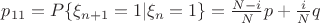 $p_{11}=P\{\xi_{n+1}=1|\xi_{n}=1\}=\frac{N-i}{N}p + \frac{i}{N}q$