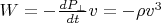 $W = - \frac{d P_\perp}{dt} v = - \rho v^3$