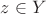 $z\in Y$