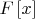 $F\left[x\right]$