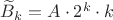 ${\widetilde B_k=A\cdot2^k\cdot k}$