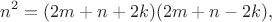 $$n^2 = (2m + n + 2k)(2m + n - 2k),$$