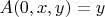 $A(0,x,y) = y$