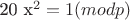 20 x^2 = 1 (mod p)