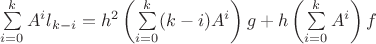 $\sum\limits_{i=0}^kA^il_{k-i}=h^2\left(\sum\limits_{i=0}^k(k-i)A^i\right)g+h\left(\sum\limits_{i=0}^kA^i\right)f$