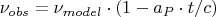 $$ \nu _{obs} = \nu _{model}\cdot( 1- a_P\cdot t/c) $$