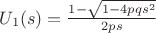 $U_1(s) = \mathlarger{\frac{1 - \sqrt{1-4pqs^2}}{2ps}}$