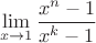 $$\lim\limits_{x\to 1}{\frac{x^n-1}{x^k-1}}$$
