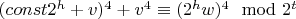 $(const2^h+v)^4 + v^4\equiv (2^hw)^4\mod 2^t$
