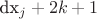 d{x_j} + 2k + 1