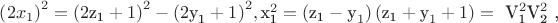$ \[{\left( {2{x_1}} \right)^2} = {\left( {2{{\text{z}}_{\text{1}}} + 1} \right)^2} - {\left( {2{{\text{y}}_{\text{1}}} + 1} \right)^2},{\text{x}}_{\text{1}}^2 = \left( {{{\text{z}}_{\text{1}}} - {{\text{y}}_1}} \right)\left( {{{\text{z}}_{\text{1}}} + {{\text{y}}_1} + 1} \right) = {\text{ V}}_{\text{1}}^2{\text{V}}_{\text{2}}^2{\text{ }}{\text{, }}\]$