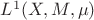 $L^1(X,M,\mu)$