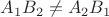 $A_1 B_2 \neq A_2 B_1$