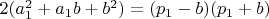 $2(a_1^2+a_1b+b^2)=(p_1-b)(p_1+b)$