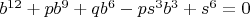 $b^{12}+pb^9+qb^6-ps^3b^3+s^6 = 0$