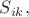 $S_{ik},$
