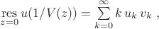 $\underset{z=0}{\operatorname{res}}\,u(1/V(z))=\sum\limits_{k=0}^\infty k\, u_k\, v_k\;,$
