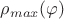 $\rho_{max}(\varphi)$