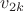 $v_{2k}$