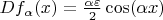 $D f_\alpha(x) = \frac{\alpha \varepsilon}{2}\cos(\alpha x)$