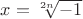 $ x = \sqrt[2n] {-1} $