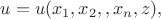$u=u(x_1, x_2,\lldots, x_n, z),$