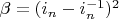 $\beta=(i_n-i_n^{-1})^2$
